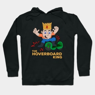 The Hoverboard King Hoodie